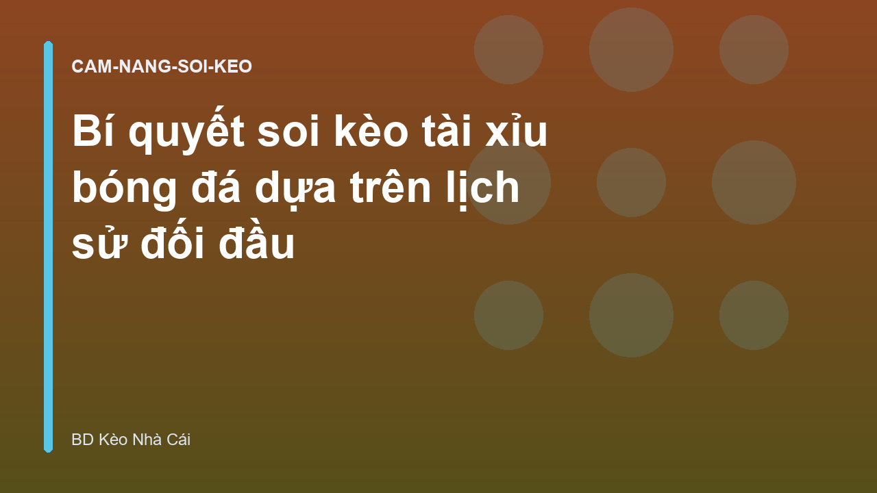 Read more about the article Bí quyết soi kèo tài xỉu bóng đá dựa trên lịch sử đối đầu