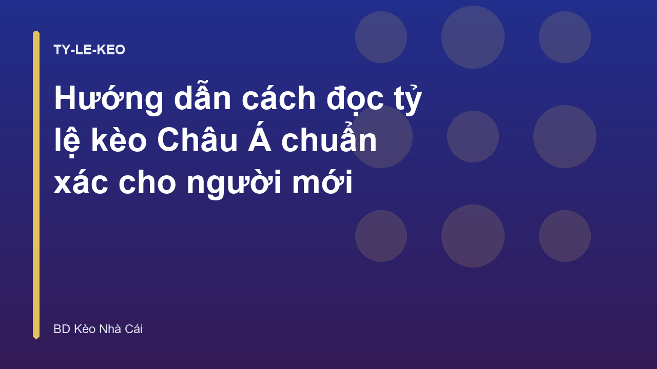 Read more about the article Hướng dẫn cách đọc tỷ lệ kèo Châu Á chuẩn xác cho người mới