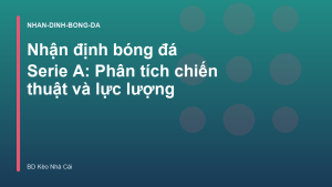 Read more about the article Nhận định bóng đá Serie A: Phân tích chiến thuật và lực lượng